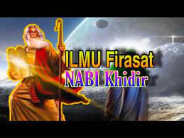 Pengetahuan ushul ini penting diketahui dan dipahami. Ilmu Firasat Nabi Khidir Youtube