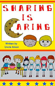It's show & tell time and the teacher's pet brought a valuable collector's toy to class that she refuses to share with her friends. Sharing Is Caring Rhyming Picture Book About Morals And Values For Ages 2 8 Children S Book Beginning Readers English Edition Ebook Amon Uncle Amazon De Kindle Shop
