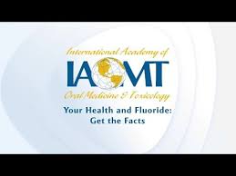 Fluoride Exposure And Human Health Risks Iaomt