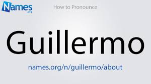 How To Pronounce Guillermo Youtube