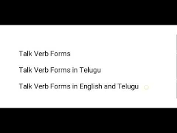 Talk Verb Forms In Telugu Youtube In 2020 Verb Forms Verb Telugu
