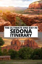Can anyone reccomend how many days we should plan to stay in that area? One Day In Sedona Itinerary The Perfect Day Trip From Phoenix The World Was Here First