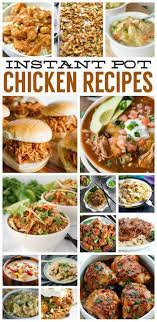 Delicious Instant Pot Chicken Recipes Eighteen25 Instant Pot Dinner Recipes Instant Pot Recipes Chicken Recipes