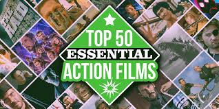 So i have compiled here a list of some really good movies to watch at low times. Top 50 Essential Action Movies Every Film Fan Should See
