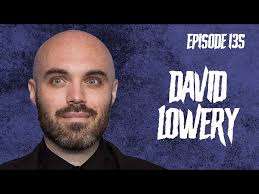Ep. 135: David Lowrey