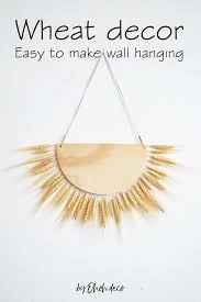Maybe you would like to learn more about one of these? Wheat Decor Wall Hanging Diy Ohoh Deco