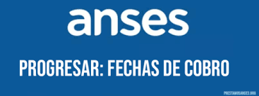 Todos los beneficiarios y/ o beneficiarias del plan de becas pr. Anses Fecha De Cobro Beca Progresar Prestamos Anses