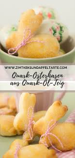 Leckere Oster Hasen Aus Quark Ol Teig Ganz Einfach Und Schnell Rezept In 2020 Quark Ol Teig Lecker Teig