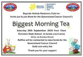 Australia's biggest morning tea is an annual event overseen by the cancer council, allowing friends, family members and workmates to organise and manage gatherings, while raising money for research, prevention and support services offered and undertaken by the organisation. Cancer Council Australia S Biggest Morning Tea Bayside Vehicle Restorers Club