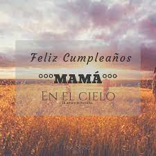Originales frases de cumpleaños para dedicar a los difuntos. Cumpleanos En El Cielo Ma Feliz Cumpleanos En El Cielo Cumpleanos En El Cielo Madre En El Cielo