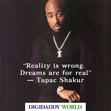 Famous tupac quotes on thug life, success and dreams. 100 Best Tupac Shakur Quotes About Life And Loyalty Digidaddy World