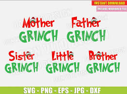 Download The Family Grinch Svg Dxf Png Mother Father Brother Little Cut Files