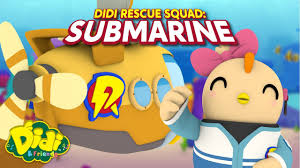 Nak tidur mana didi n friends ft eryana. Didi Rescue Squad Submarine Fun Family Song Didi Friends Song For Children Youtube