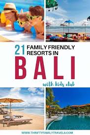 21 Of The Best Kids Club Bali Hotels Thrifty Family Travels Family Travel Hotels For Kids Bali Hotels