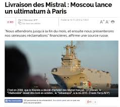 Incroyable Livraison Des Mistral Moscou Lance Un Ultimatum A Paris