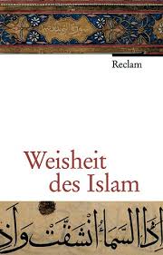 Weisheit Des Islam 9783150107041 Amazon Com Books