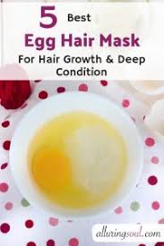 5 Egg Mask For Hair Growth And Deep Condition Alluring Soul