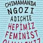 We Should All Be Feminists from www.chimamanda.com