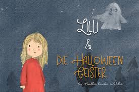Gruselgeschichten für kinder und jugendliche. Lilli Und Die Halloween Geister Eine Geschichte Fur Kinder Hallo Liebe Wolke