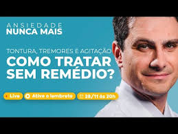 ANSIEDADE NUNCA MAIS: Tontura, Tremores e Agitação