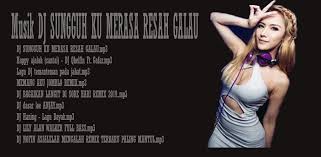 Check spelling or type a new query. Dj Sungguh Ku Merasa Resah Offline Latest Version For Android Download Apk