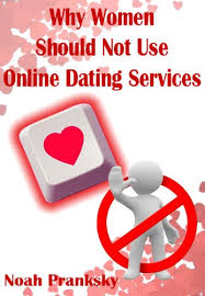 The more information they have on you, the easier it is for them to extort you or phish for your information. Why Women Should Not Use Online Dating Sites Cyber Dating Dangers Parenting And Families Book 1 Kindle Edition By Pranksky Dr Noah Health Fitness Dieting Kindle Ebooks Amazon Com