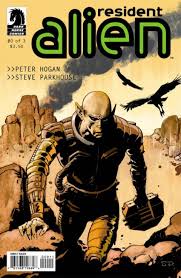 'we can be heroes' gets a sequel. Syfy Orders Resident Alien Comic Book Adaptation To Series Starring Alan Tudyk Bloody Disgusting