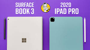 Surface Book 3 Vs 2020 Ipad Pro Youtube