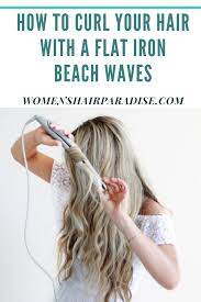 Tips On How To Curl Your Hair With A Flat Iron How To Curl Your Hair Curling Hair With Flat Iron Flat Iron Curls