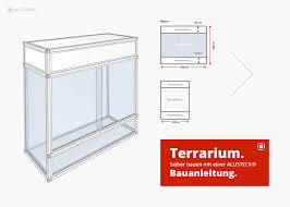 Terrarium in eigenregie bauen markt de. Terrarium Selber Bauen Bauanleitung Alusteck
