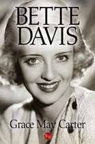Box Set: Ingrid Bergman, Bette Davis, Katharine Hepburn, Elizabeth Taylor  eBook by Grace May Carter