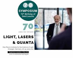 Looking for june 7, 2021? 70th Birthday Symposium For Gerd Leuchs Has Been Re Scheduled To June 2021