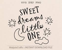 Free Free 303 Sweet Dreams Little One Svg SVG PNG EPS DXF File