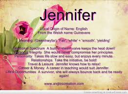 The Meaning Of The Name Jennifer Jennifer Name Names With Meaning Meant To Be