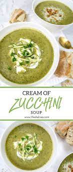 Cream Of Zucchini Soup Recipe Zucchini Soup Recipes Healthy Soup Zucchini Soup