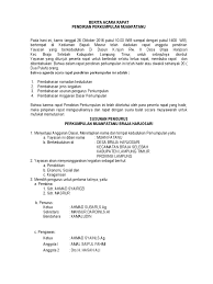 Salinan lampiran vi peraturan menteri pendidikan nasional nomor 32 tahun 2009 tanggal 17 juli 2009 contoh akta notaris (berita/risalah acara rapat) perubahan anggaran dasar yayasan dan penyesuaian tata kelola yayasan. Berita Acara Rapat Sk Muanfatanu