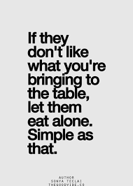 I Know What I Bring To The Table Inspirational Quotes Pictures Words Quotes Words