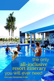 The Only All Inclusive Resort Itinerary You Will Ever Need All Inclusive Resorts Inclusive Resorts All Inclusive Vacations
