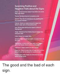 People born with the sun in taurus want to be surrounded by love and beauty, but what kind of people are they? Surprising Positive And Negative Traits About The Signs Aries Loves Love But Doesn T But Effort Into What They Care About Taurus Hardworking But Complains A Lot Gemini Has Lots Of Potential To