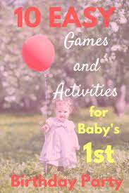 The Best Party Games For Baby S First Birthday Mommy S Bundle First Birthday Activities Birthday Party Games For Kids Baby Birthday Games