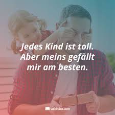 „mein vater war ein armer schneider aus ungarn, nach der schule musste ich seine kunden beliefern. Jedes Kind Ist Toll Aber Meins Gefallt Mir Am Besten Mehr Spruche Fur Eltern Gibt S Hier Magazin Sofatutor Spruche Kinder Kinder Zitate Mutterliebe Zitate