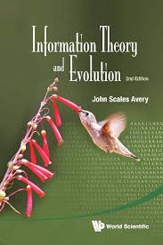 Information Theory And Evolution (2Nd Edition): Avery, John Scales:  9789814401234: Amazon.com: Books