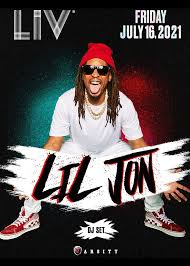 Lil Jon At Liv Friday Jul 16 2021 Discotech