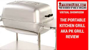 The portable kitchen cooker has been around for decades and some of the first made models are still be used today. The Portable Kitchen Grill Aka Pk Grill Review Part 1 Virtual Showroom Youtube
