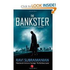 The Bankster Ravi Subramanian Amazon Com Books Crime Fiction Books Suspense Books Thrillers Suspense Books