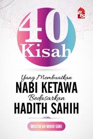 Ushbu bo'limda mashhur hadis to'plamlari keltiriladi. Ebooks Epub Comic Magazine And Pdf Shelf Read 40 Kisah Yang Membuatkan Nabi Ketawa Berdasarkan Hadith Sahih Book Online By Mustafar Mohd Suki On