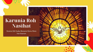 Check spelling or type a new query. Novena Roh Kudus Hari Keenam Karunia Roh Nasihat Youtube