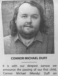 We'll never know what movies Connor Duff would have made, but his family  wants to help others to fulfill their dreams. He died 16 months into an 18  month Toronto Film School
