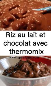 Riz Au Lait Et Chocolat Avec Thermomix Cuisine Desserts Recette Riz Riz Au Lait Riz Au Chocolat Riz