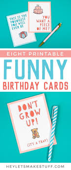 We have cards for couples, moms, dads, brothers, sisters, and the kids (under the special people/family category). Free Funny Printable Birthday Cards For Adults Eight Designs